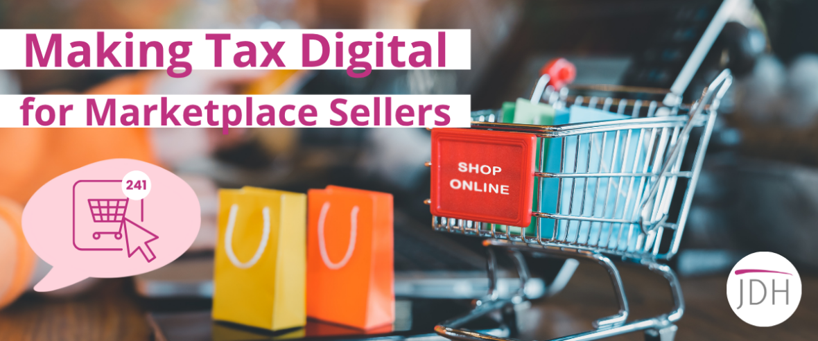 Online Marketplace Sellers need to be aware of how MTD will affect them